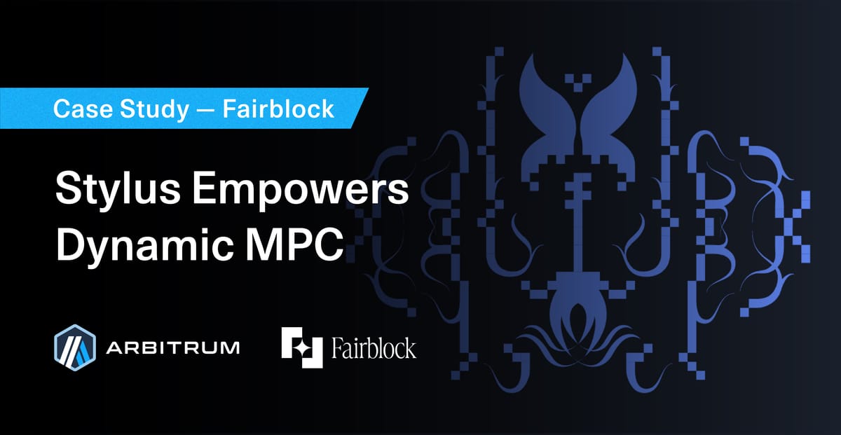 How Stylus enables privacy innovation on Fairblock