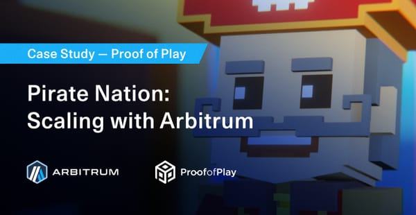 Building the Future of Gaming: How Proof of Play Scaled Pirate Nation with Arbitrum