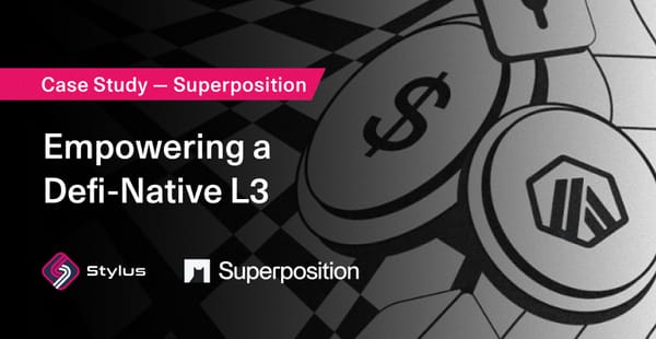 How Superposition is transforming onchain rewards with Stylus
