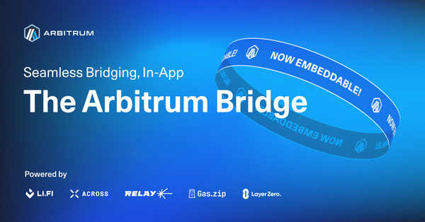 Arbitrum Bridge: Now Embeddable and Onramp-Ready